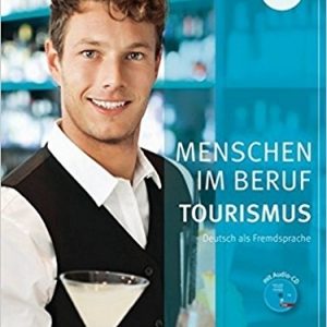 کتاب زبان آلمانی منشن ایم بقوف Menschen Im Beruf Tourismus: Kursbuch A2 + CD