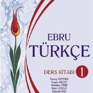 کتاب زبان آموزش ترکی ابرو Ebru Turkçe Ders Kitabı 1 by Tuncay Öztürk