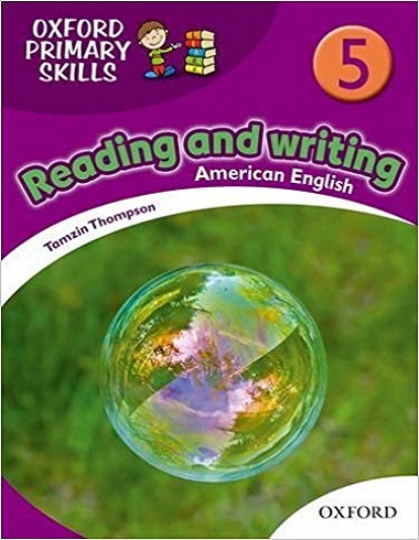 کتاب زبان ردینگ اند رایتینگ فمیلی اند فرندز American Oxford Primary Skills 5